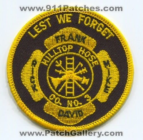 Hilltop Hose Fire Company Number 3 Lest We Forget Pennsylvania PA