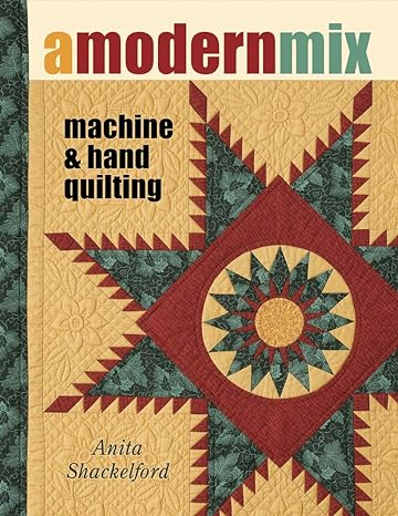 A Modern Mix: Machine & Hand Quilting